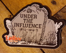 Load image into Gallery viewer, UNDER THE INFLUENCE Tombstone Sticker Decal
